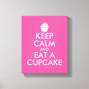 Keep calm and eat a cupcake wrapped canvas art