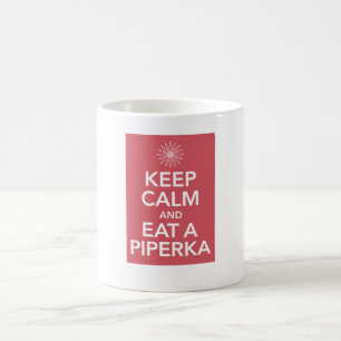 KEEP CALM AND EAT A PIPERKA COFFEE MUG
