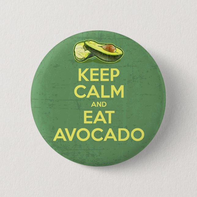 Keep Calm And Eat Avocado 6 Cm Round Badge (Front)