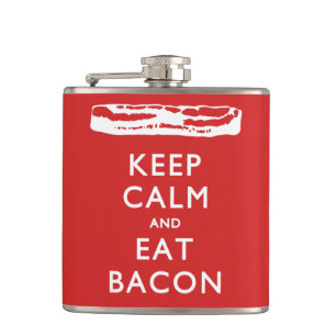 KEEP CALM And Eat Bacon Hip Flask