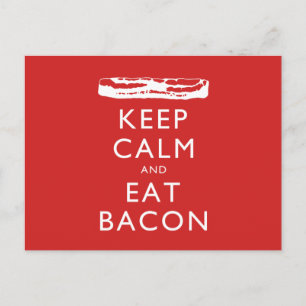 Keep Calm and Eat Bacon Postcard