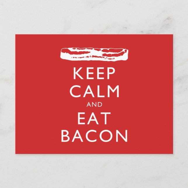 Keep Calm and Eat Bacon Postcard (Front)