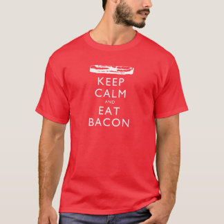Keep Calm and Eat Bacon T-Shirt