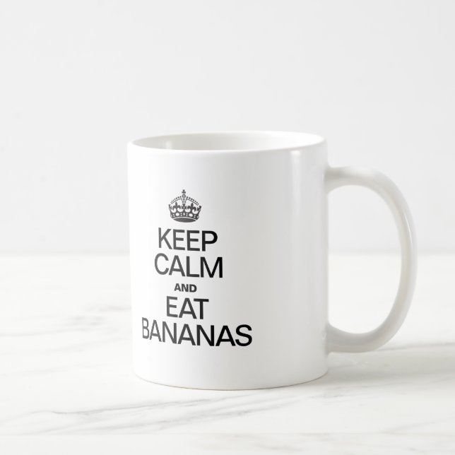 KEEP CALM AND EAT BANANAS COFFEE MUG (Right)
