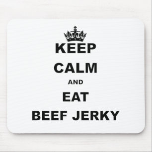 KEEP CALM AND EAT BEEF JERKY MOUSE PAD