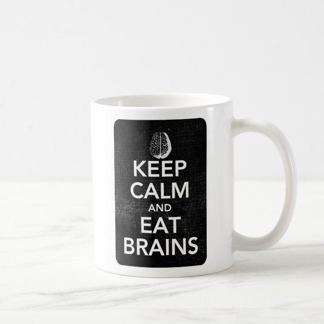 Keep Calm and Eat Brains Mug (Right)
