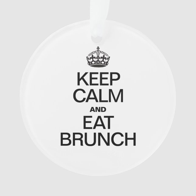 KEEP CALM AND EAT BRUNCH ORNAMENT (Front)