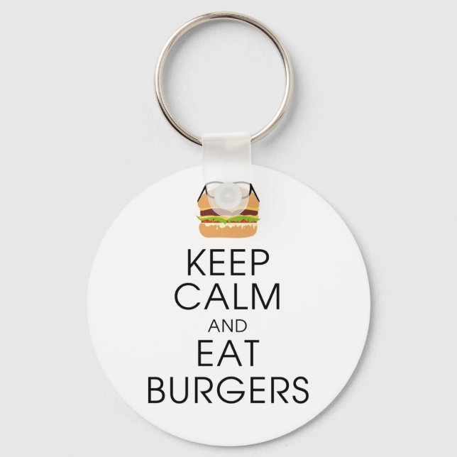 Keep Calm And Eat Burgers Key Ring (Front)