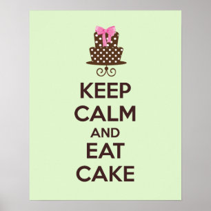 Keep Calm and Eat Cake Poster Print