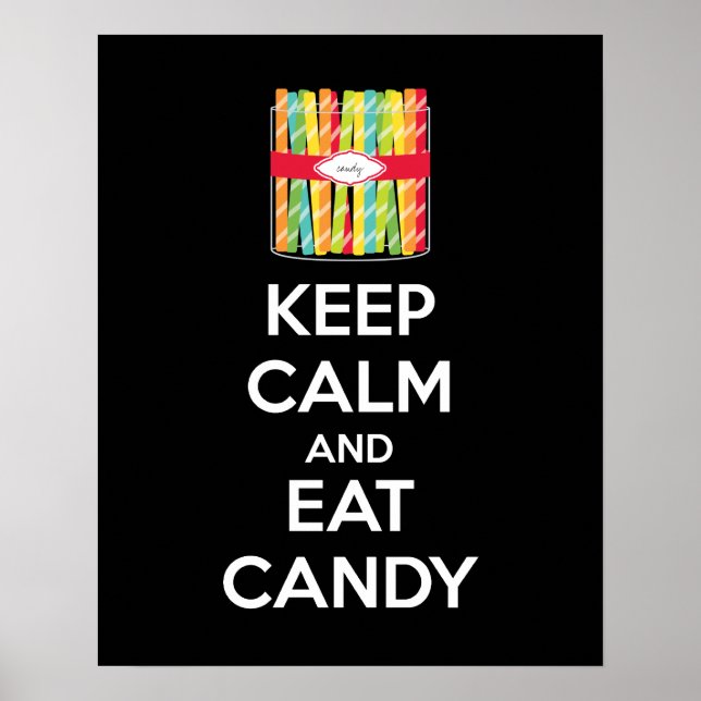 Keep Calm and Eat Candy Poster Print (Front)