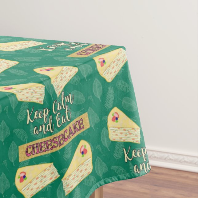 Keep Calm and Eat Cheesecake The Golden Girls Tablecloth (In Situ)
