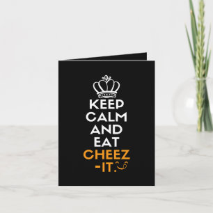 Keep calm and eat cheez-it card