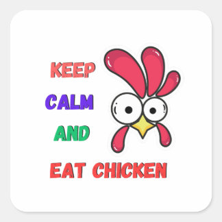 keep calm and eat chicken square sticker
