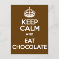 Keep Calm and Eat Chocolate