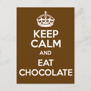 Keep Calm and Eat Chocolate Postcard
