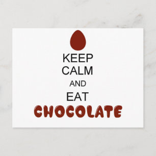 Keep Calm and Eat Chocolate Postcard
