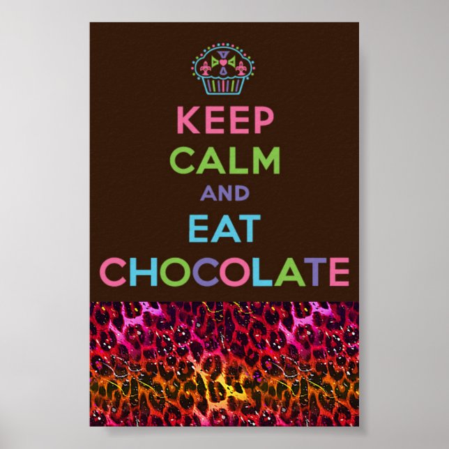 Keep calm and eat chocolate poster (Front)