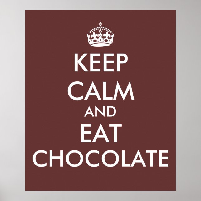 Keep Calm and Eat Chocolate Poster Template (Front)