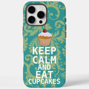 KEEP CALM AND Eat Cupcakes change teal any colour iPhone 16 Pro Max Case