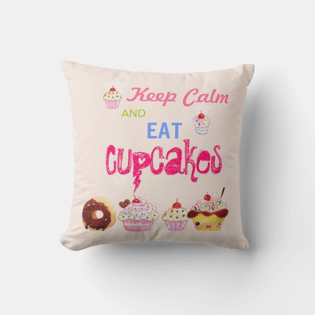 Keep Calm and eat Cupcakes Cushion (Front)