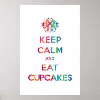 Keep Calm and Eat Cupcakes - rainbow Poster