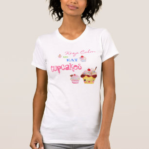 Keep Calm and eat Cupcakes T-Shirt