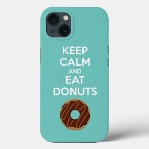Keep Calm and Eat Doughnuts Phone Case