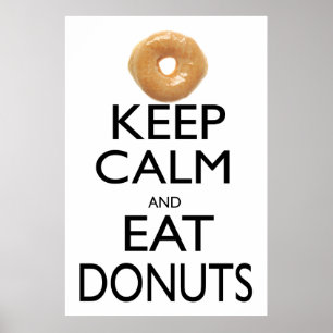Keep Calm and Eat Doughnuts Poster