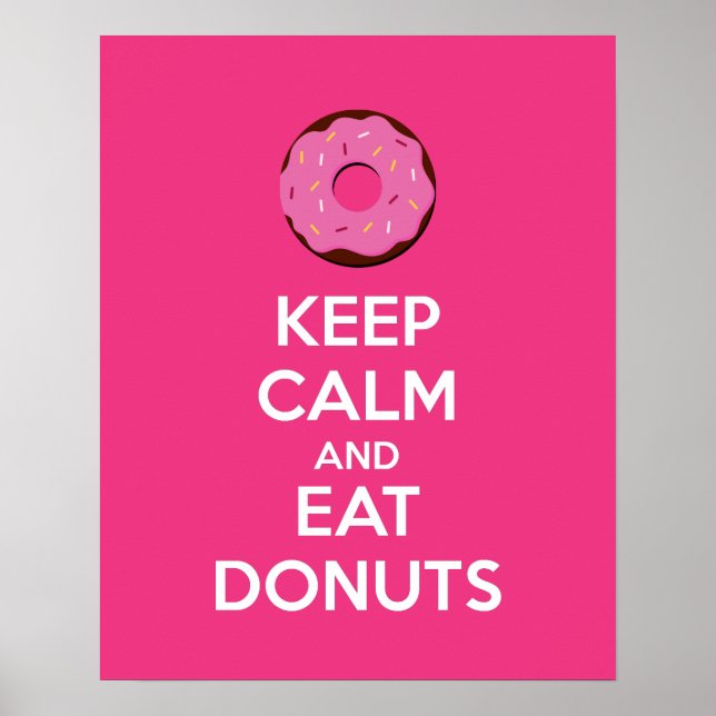 Keep Calm and Eat Doughnuts Poster Print (Front)