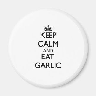 Keep calm and eat Garlic Magnet
