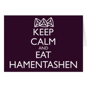 KEEP CALM AND EAT HAMENTASHEN