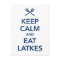 Keep Calm and Eat Latkes