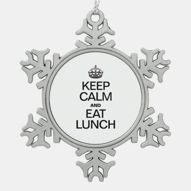 KEEP CALM AND EAT LUNCH SNOWFLAKE PEWTER CHRISTMAS ORNAMENT (Front)