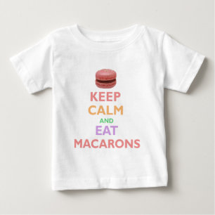 Keep Calm And Eat Macarons Baby T-Shirt