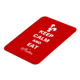 Keep Calm and Eat Natas Flexible magnet. Magnet