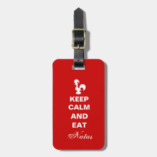 Keep Calm and Eat natas Luggage Tag