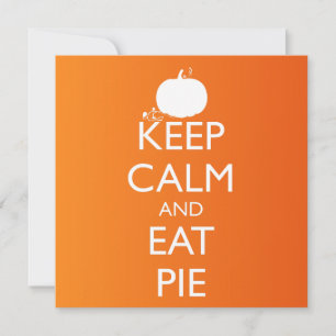 KEEP CALM AND EAT PIE