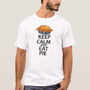 Keep Calm and Eat Pie T-Shirt