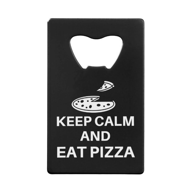 Keep Calm And Eat Pizza (Front)