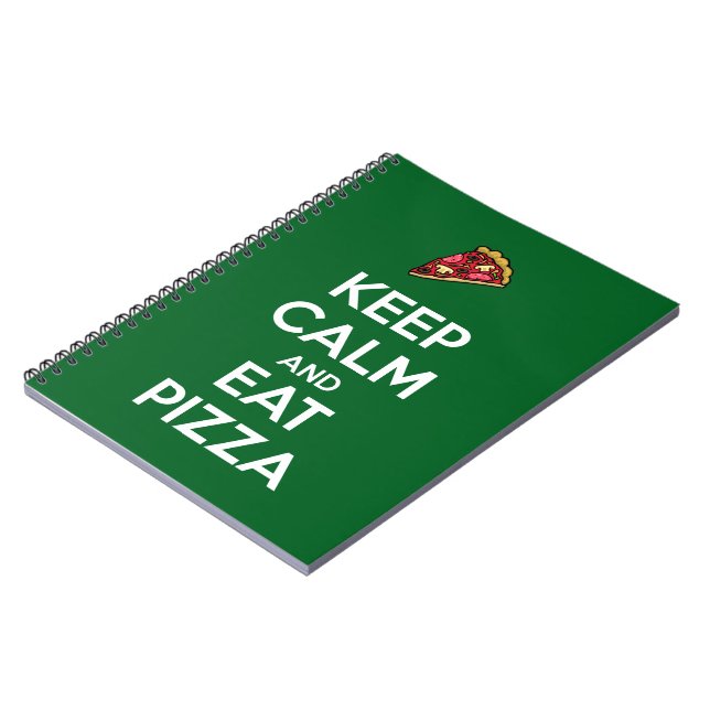 Keep Calm and Eat Pizza 2 Notebook (Left Side)