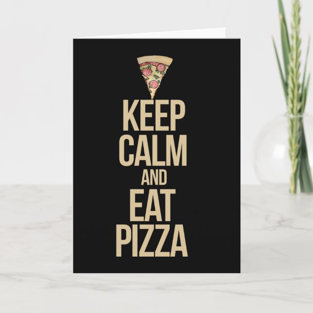 Keep calm and eat pizza card (Front)