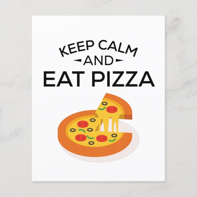 Keep Calm and Eat Pizza Flyer (Front)