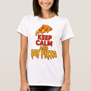 Keep Calm And Eat Pizza Funny Food Saying T-Shirt