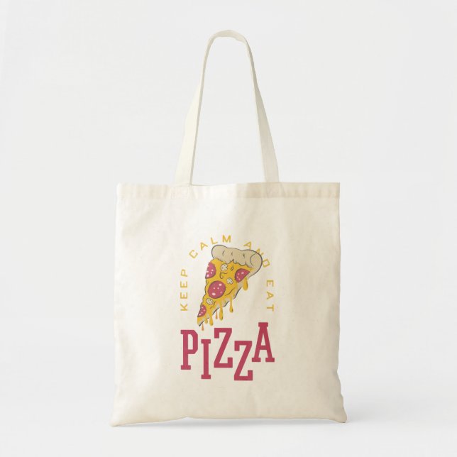 Keep Calm And Eat Pizza Funny Food Sayings Tote Bag (Front)