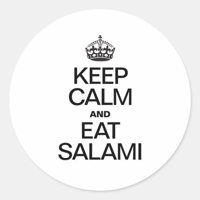 KEEP CALM AND EAT SALAMI CLASSIC ROUND STICKER (Front)