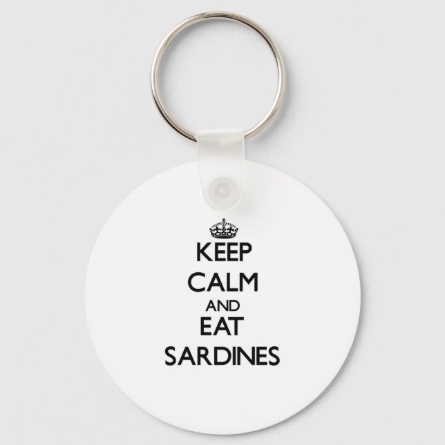 Keep calm and eat Sardines Key Ring (Front)