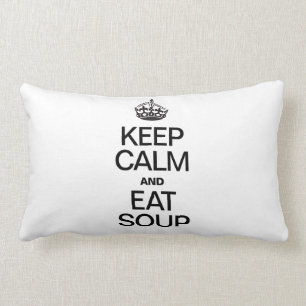 KEEP CALM AND EAT SOUP LUMBAR CUSHION