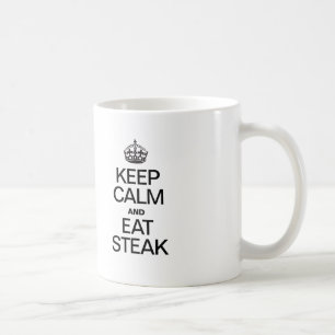 KEEP CALM AND EAT STEAK COFFEE MUG