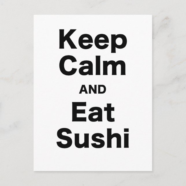 Keep Calm and Eat Sushi Postcard (Front)
