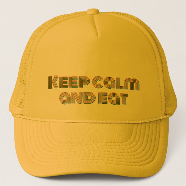 Keep calm and eat trucker hat (Front)